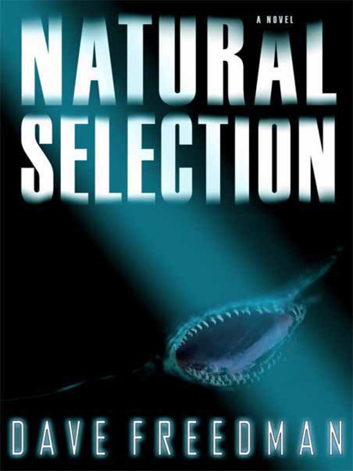 Title details for Natural Selection by Dave Freedman - Available